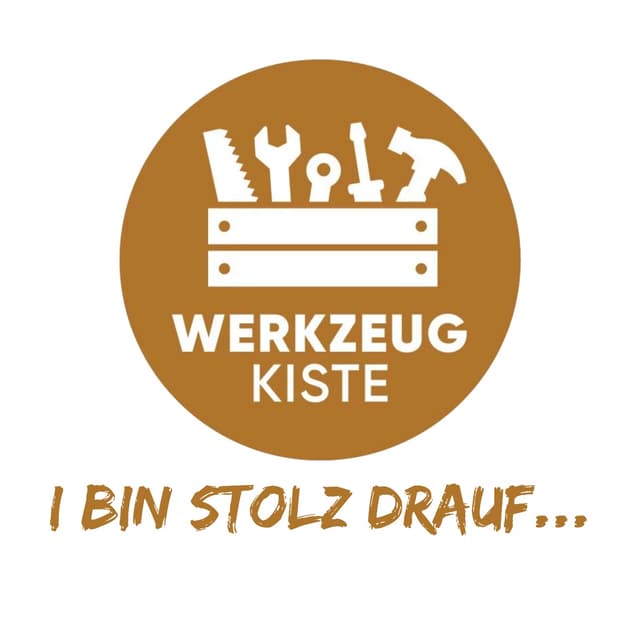 Werkzeug-Kiste Ibinstolzdrauf